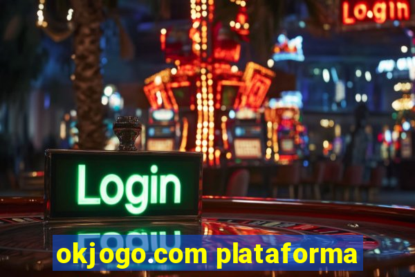 okjogo.com plataforma